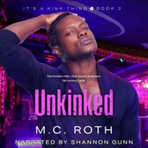 Unkinked, M.C. Roth