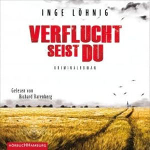 Verflucht seist du (Ein Kommissar-Dühnfort-Krimi 5), Inge Löhnig