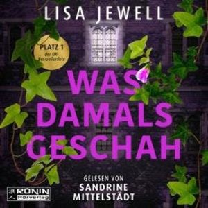 Was damals geschah (ungekürzt), Lisa Jewell