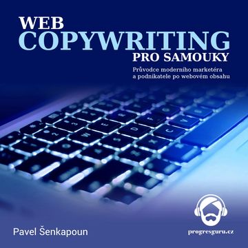 Webcopywriting pro samouky audiobook, Pavel Šenkapoun