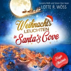 Weihnachtsleuchten in Santa's Cove, Lotte R. Wöss
