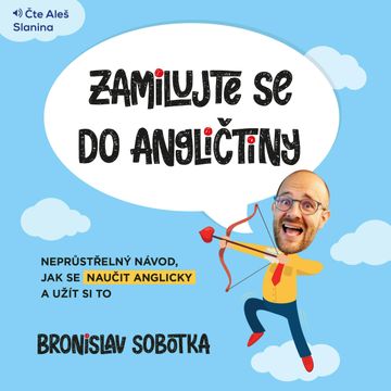 Zamilujte se do angličtiny audiobook, Bronislav Sobotka