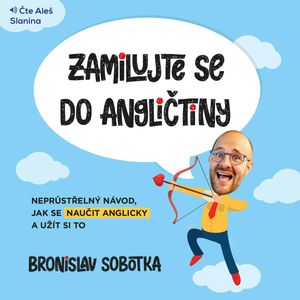 Zamilujte se do angličtiny, Bronislav Sobotka