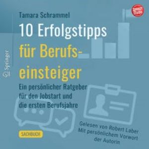 10 Erfolgstipps für Berufseinsteiger, Tamara Schrammel