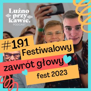 #191 - Festiwalowy Zawrót Głowy, NAAB.pl Adam Borodo