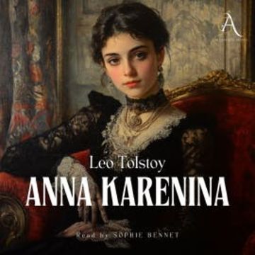 Anna Karenina - Audiobook audiobook, Leo Tolstoy