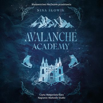 Avalanche Academy audiobook, Nina Słowik