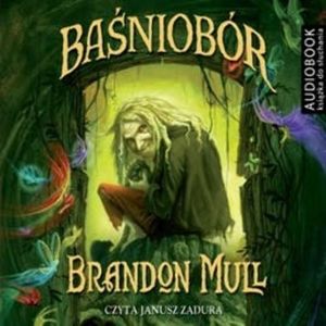 Baśniobór, Brandon Mull