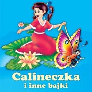 Calineczka i inne bajki, Magdalena Kuczyńska