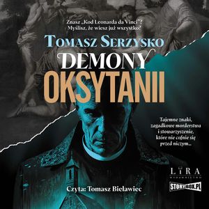 Demony Oksytanii, Tomasz Serzysko