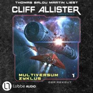 Der Rekrut - Multiversum Zyklus, Teil 1 (Ungekürzt) audiobook, Cliff Allister