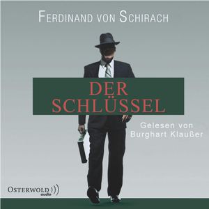 Der Schlüssel (Schuld), Ferdinand von Schirach
