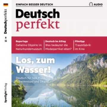 Deutsch lernen Audio - Los, zum Wasser! audiobook, Spotlight Verlag