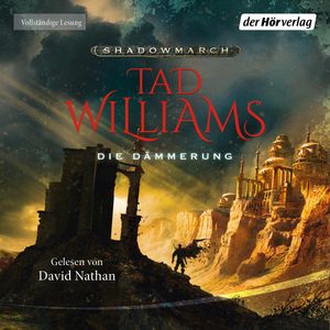 Die Dämmerung (Shadowmarch 3), Tad Williams