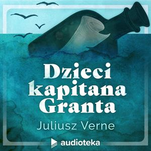 Dzieci kapitana Granta, Juliusz Verne