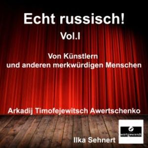 Echt Russisch! Vol. I, Arkadij Timofejewitsch Awertschenko