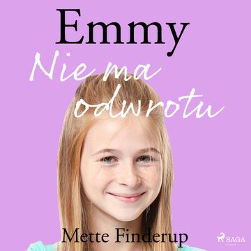 Nie ma odwrotu Emmy. Tom 9 audiobook, Mette Finderup