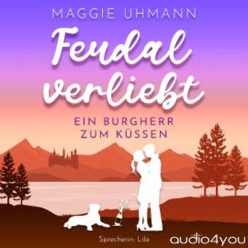 Feudal verliebt audiobook, Maggie Uhmann