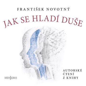 Jak se hladí duše audiobook, František Novotný