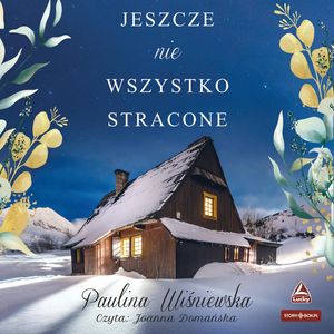 Jeszcze nie wszystko stracone, Paulina Wiśniewska