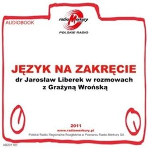 Język na zakręcie, dr Jarosław Liberek, Grażyna Wrońska