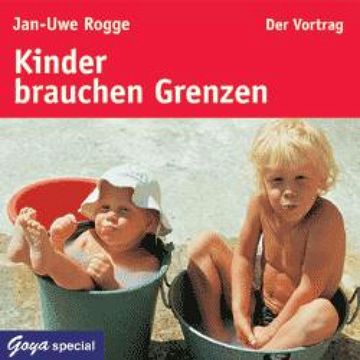 Kinder brauchen Grenzen audiobook, Jan-Uwe Rogge