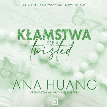 Kłamstwa. Twisted. Tom 4 audiobook, Ana Huang
