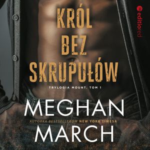 Król bez skrupułów, Meghan March