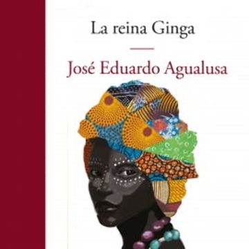La reina Ginga audiobook, Jose Eduardo Agualusa