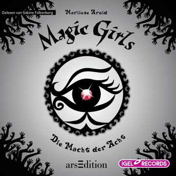 Magic Girls. Die Macht der Acht audiobook, Marliese Arold