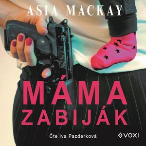 Máma zabiják, Asia MacKay