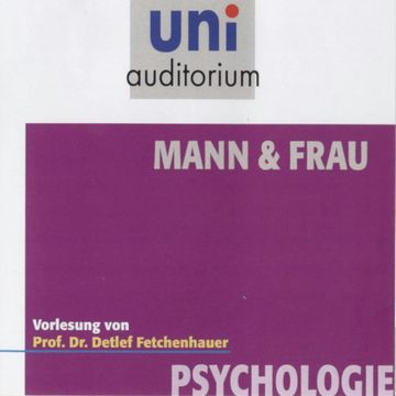 Mann & Frau audiobook, Detlef Fetchenhauer