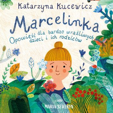 Marcelinka, Katarzyna Kucewicz