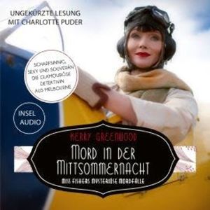 Mord in der Mittsommernacht - Miss Fishers mysteriöse Mordfälle (Ungekürzt), Kerry Greenwood