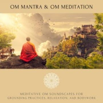 OM Mantra / OM Meditation audiobook, Abhamani Ajash