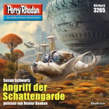 Perry Rhodan 3265: Angriff der Schattengarde audiobook, Susan Schwartz