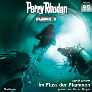 Im Fluss der Flammen (Perry Rhodan Neo 95), Rainer Schorm