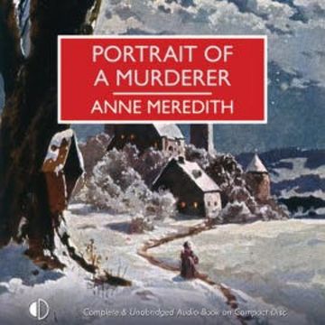 Portrait of a Murderer audiobook, Anne Meredith