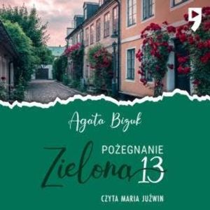 Pożegnanie z Zieloną 13, Agata Bizuk