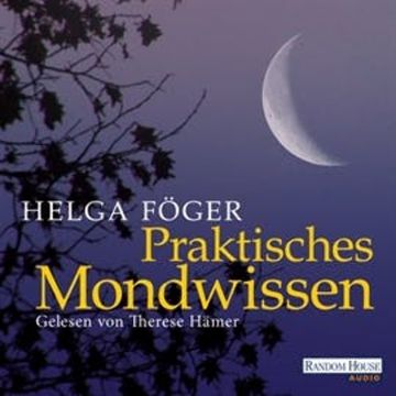 Praktisches Mondwissen audiobook, Helga Föger