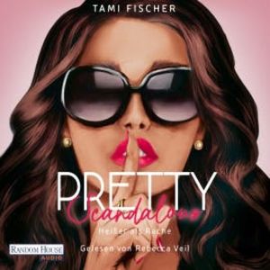 Pretty Scandalous - Heißer als Rache, Tami Fischer