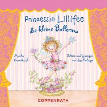 Prinzessin Lillifee - Die kleine Ballerina audiobook, Monika Finsterbusch