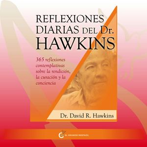 Reflexiones diarias del doctor Hawkins, David R. Hawkins