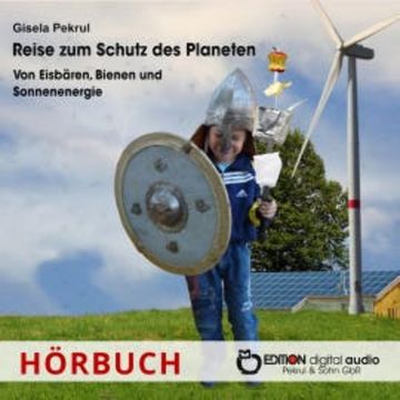 Reise zum Schutz des Planeten audiobook, Gisela Pekrul