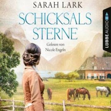 Schicksalssterne (Gekürzt) audiobook, Sarah Lark