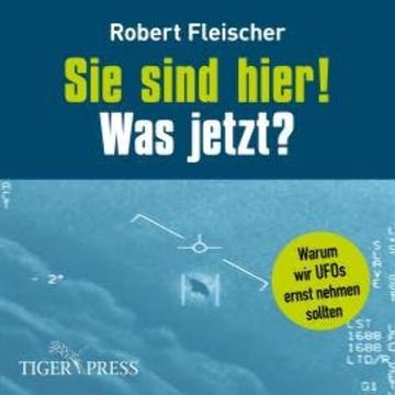 Sie sind hier! Was jetzt? (Ungekürzt) audiobook, Robert Fleischer