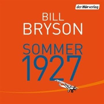 Sommer 1927 audiobook, Bill Bryson
