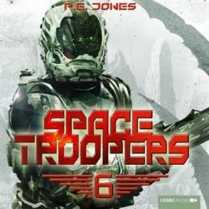 Die letzte Kolonie (Space Troopers 6), P. E. Jones