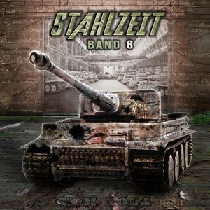 STAHLZEIT Band 6: "Raketenkrieg" – Der andere 2. Weltkrieg (Stahlzeit - Alternativweltgeschichte über einen anderen 2. Weltkrieg, Tom Zola