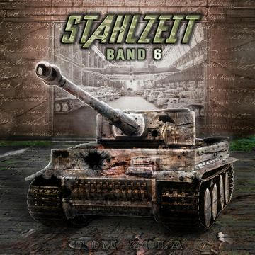 STAHLZEIT Band 6: "Raketenkrieg" – Der andere 2. Weltkrieg (Stahlzeit - Alternativweltgeschichte über einen anderen 2. Weltkrieg audiobook, Tom Zola